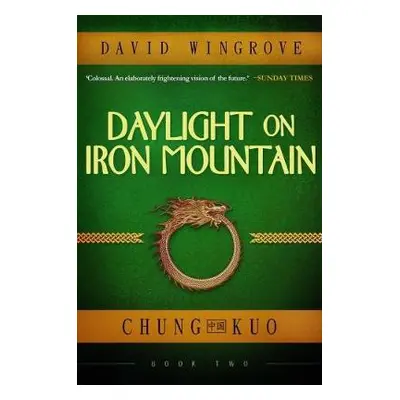 Daylight on Iron Mountain - Wingrove, David