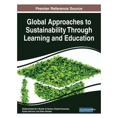 Global Approaches to Sustainability Through Learning and Education