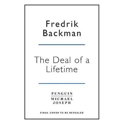 Deal of a Lifetime - Backman, Fredrik