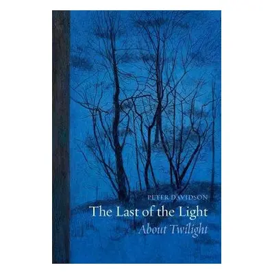 Last of the Light - Davidson, Peter