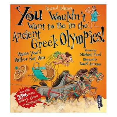 You Wouldn't Want To Be In The Ancient Greek Olympics! - Ford, Michael