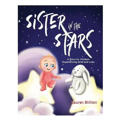 Sister in the Stars - Shilton, Lauren