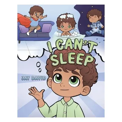 I Can't Sleep - David, Jay