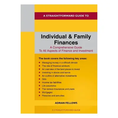 Straightforward Guide to Individual and Family Finances - Fellowes, Adrian