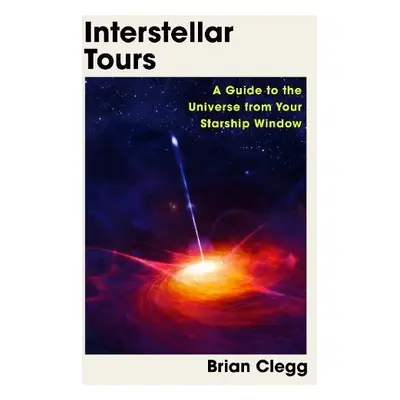 Interstellar Tours - Clegg, Brian