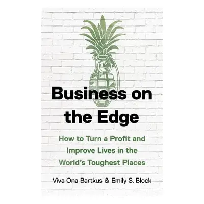 Business on the Edge - Block, Emily S. a Bartkus, Viva Ona