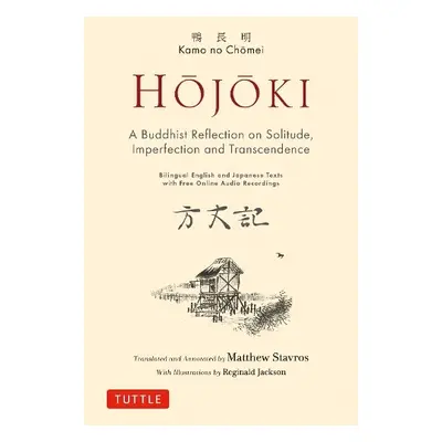 Hojoki: A Buddhist Reflection on Solitude - Chomei, Kamo no