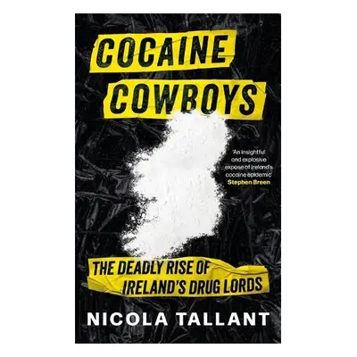 Cocaine Cowboys - Tallant, Nicola