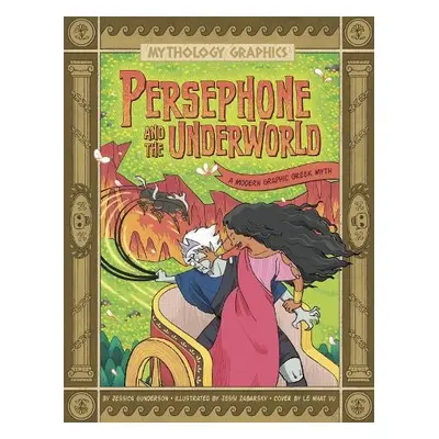 Persephone and the Underworld - Gunderson, Jessica