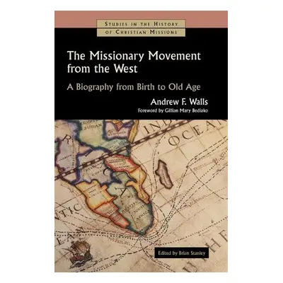 Missionary Movement from the West - Walls, Andrew F