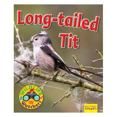 Wildlife Watchers: Long-tailed tit - Owen, Ruth