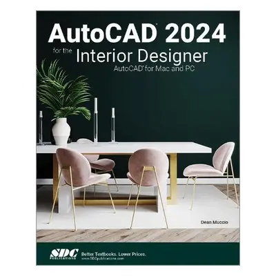 AutoCAD 2024 for the Interior Designer - Muccio, Dean