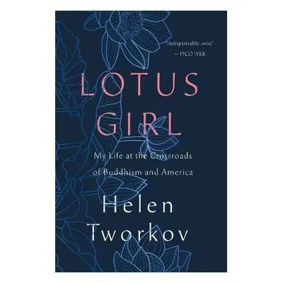 Lotus Girl - Tworkov, Helen