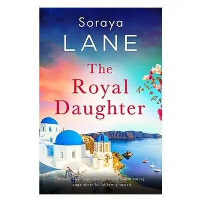 Royal Daughter - Lane, Soraya