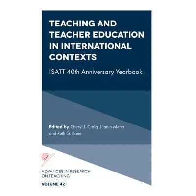 Teaching and Teacher Education in International Contexts