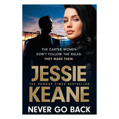 Never Go Back - Keane, Jessie