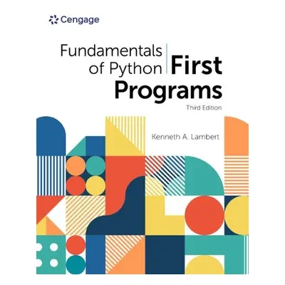 Fundamentals of Python: First Programs - Lambert, Kenneth (Washington and Lee University)