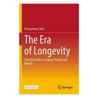 Era of Longevity - Chen, Dongsheng