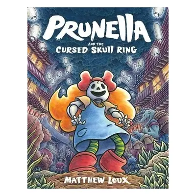 Prunella and the Cursed Skull Ring - Loux, Matthew