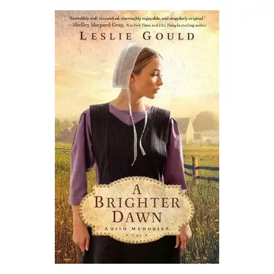 Brighter Dawn - Gould, Leslie