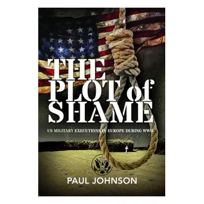 Plot of Shame - Johnson, Paul