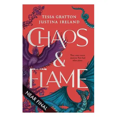 Chaos a Flame - Gratton, Tessa a Ireland, Justina