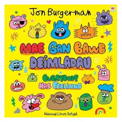 Mae gan Bawb Deimladau / Everybody Has Feelings - Burgerman, Jon