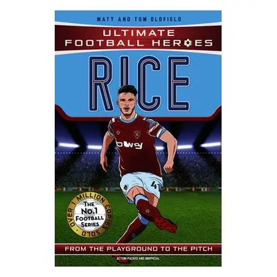 Rice (Ultimate Football Heroes - The No.1 football series) - Oldfield, Matt a Tom a Heroes, Ul