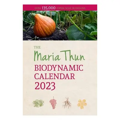 Maria Thun Biodynamic Calendar - Thun, Titia a Thun, Friedrich