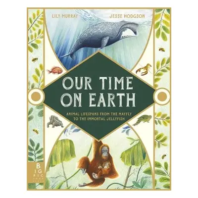 Our Time on Earth - Murray, Lily