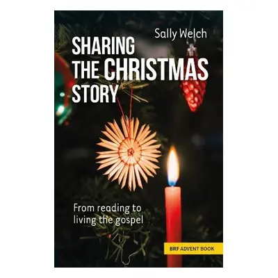 Sharing the Christmas Story - Welch, Sally