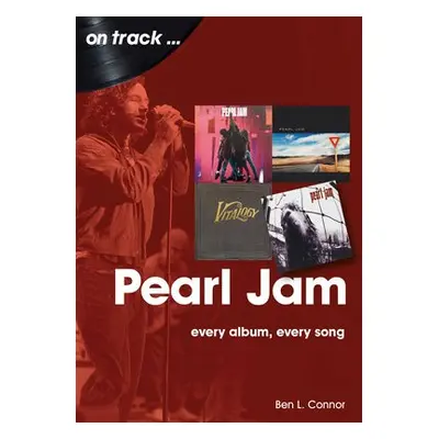 Pearl Jam On Track - Connor, Ben L.