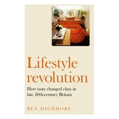 Lifestyle Revolution - Highmore, Ben