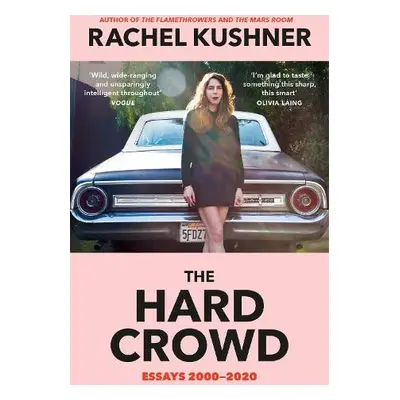 Hard Crowd - Kushner, Rachel