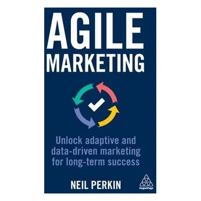 Agile Marketing - Perkin, Neil