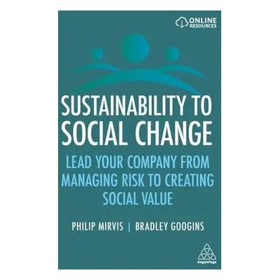 Sustainability to Social Change - Mirvis, Philip a Googins, Bradley