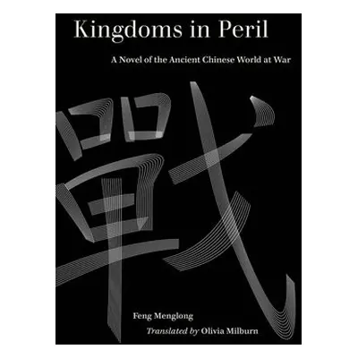 Kingdoms in Peril - Menglong, Feng