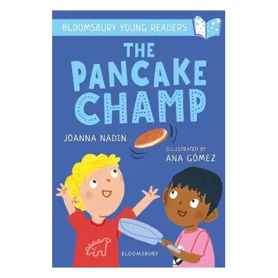 Pancake Champ: A Bloomsbury Young Reader - Nadin, Joanna