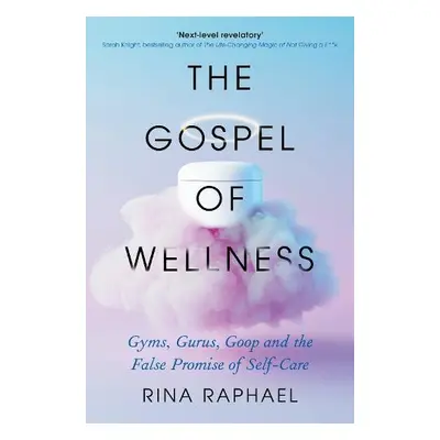 Gospel of Wellness - Raphael, Rina