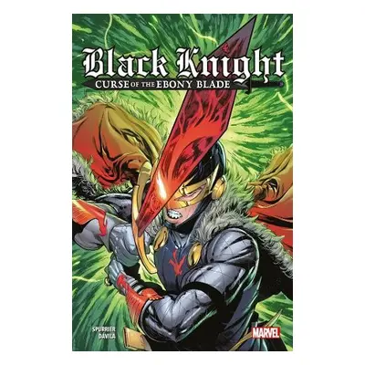 Black Knight: Curse of the Ebony Blade - Spurrier, Si