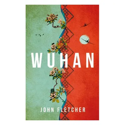 Wuhan - Fletcher, John