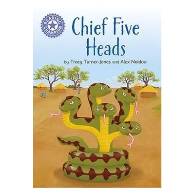 Reading Champion: Chief Five Heads - Turner-Jones, Tracy