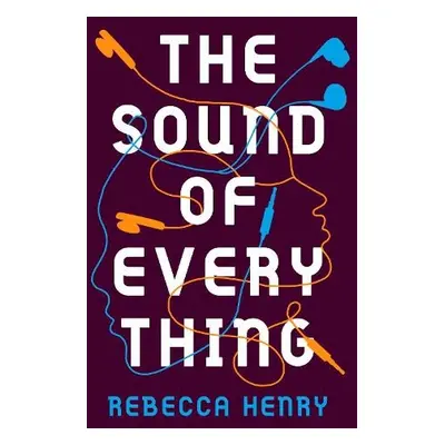 Sound of Everything - Henry, Rebecca