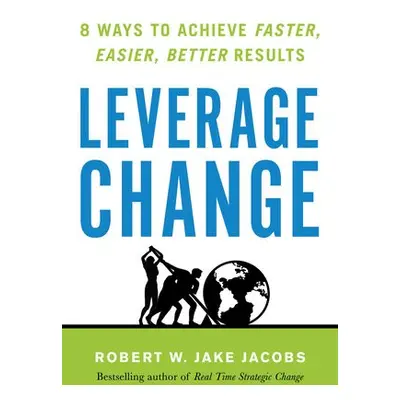 Leverage Change - Jacobs, Robert W. Jake