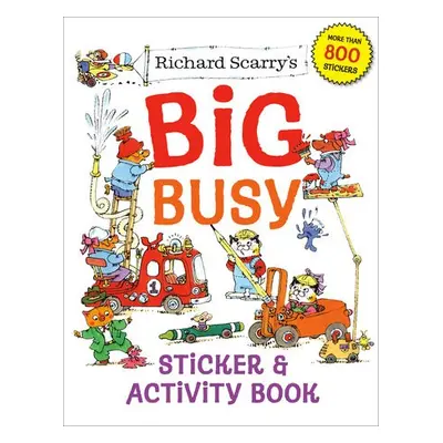 Richard Scarry's Big Busy Sticker and Activity Book - Scarry, Richard