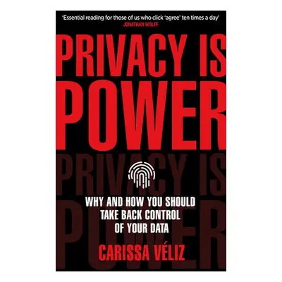 Privacy is Power - Veliz, Carissa