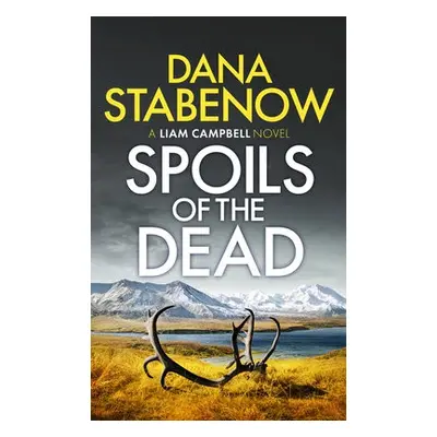 Spoils of the Dead - Stabenow, Dana