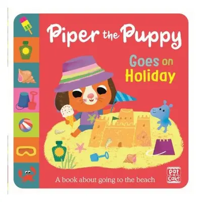 First Experiences: Piper the Puppy Goes on Holiday - Pat-a-Cake