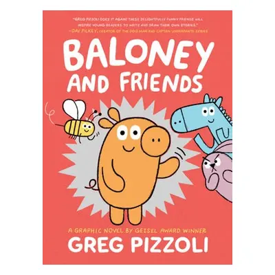 Baloney and Friends - Pizzoli, Greg