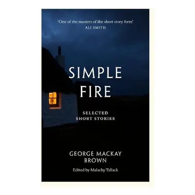 Simple Fire - Brown, George Mackay